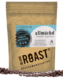 '''Allmächd'' Espresso Franken Röstung' BLANK ROAST
