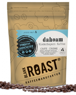 '''Dahoam'' Cafe Creme Niederbayern Röstung' BLANK ROAST