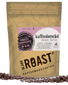 '''Kaffeedorschd'' Cafe Creme Hessen Röstung' BLANK ROAST