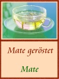 Mate gerstet