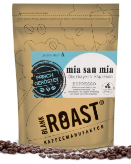 '''Mia san mia'' Espresso Oberbayern Röstung' BLANK ROAST