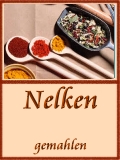 Nelken gemahlen