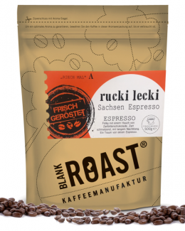 '''Rucki Lecki'' Espresso Sachsen Röstung' BLANK ROAST